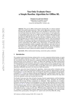 You Only Evaluate Once: a Simple Baseline Algorithm for Offline RL
