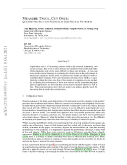 Measure Twice, Cut Once: Quantifying Bias and Fairness in Deep Neural
  Networks