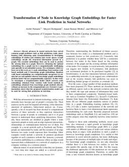 Transformation of Node to Knowledge Graph Embeddings for Faster Link
  Prediction in Social Networks