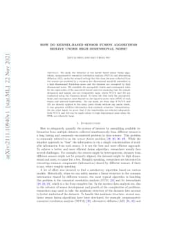 How do kernel-based sensor fusion algorithms behave under high
  dimensional noise?