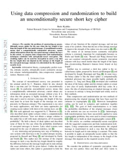 Using data compression and randomization to build an unconditionally
  secure short key cipher