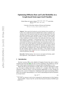 Optimizing Diffusion Rate and Label Reliability in a Graph-Based
  Semi-supervised Classifier