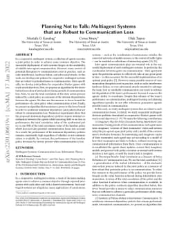 Planning Not to Talk: Multiagent Systems that are Robust to
  Communication Loss
