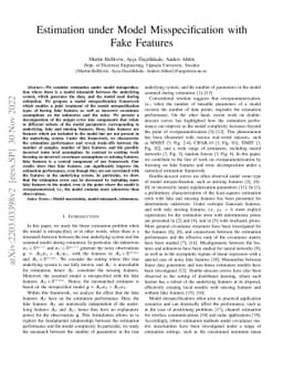 Estimation under Model Misspecification with Fake Features