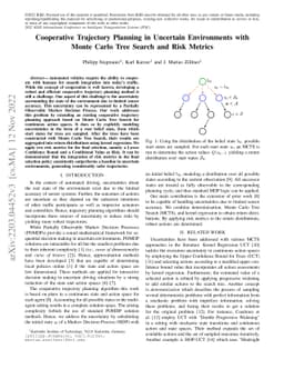 Cooperative Trajectory Planning in Uncertain Environments with Monte
  Carlo Tree Search and Risk Metrics