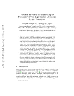 Factored Attention and Embedding for Unstructured-view Topic-related
  Ultrasound Report Generation