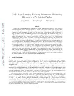 Multi Stage Screening: Enforcing Fairness and Maximizing Efficiency in a
  Pre-Existing Pipeline