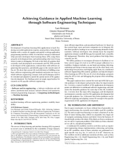 Achieving Guidance in Applied Machine Learning through Software
  Engineering Techniques