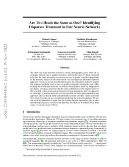 Are Two Heads the Same as One? Identifying Disparate Treatment in Fair
  Neural Networks