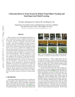 A Bayesian Detect to Track System for Robust Visual Object Tracking and
  Semi-Supervised Model Learning
