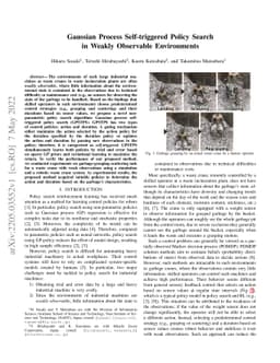 Gaussian Process Self-triggered Policy Search in Weakly Observable
  Environments