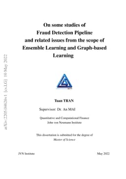 On some studies of Fraud Detection Pipeline and related issues from the
  scope of Ensemble Learning and Graph-based Learning