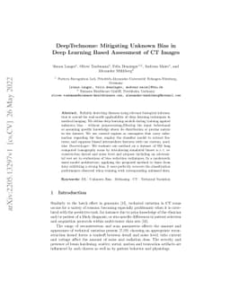 DeepTechnome: Mitigating Unknown Bias in Deep Learning Based Assessment
  of CT Images