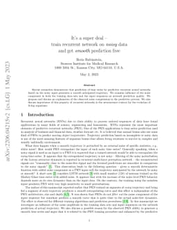 It's a super deal -- train recurrent network on noisy data and get
  smooth prediction free