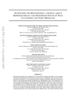 No Pattern, No Recognition: a Survey about Reproducibility and
  Distortion Issues of Text Clustering and Topic Modeling