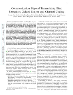 Communication Beyond Transmitting Bits: Semantics-Guided Source and
  Channel Coding
