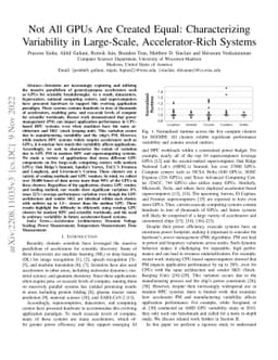 Not All GPUs Are Created Equal: Characterizing Variability in
  Large-Scale, Accelerator-Rich Systems