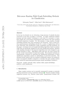 Hub-aware Random Walk Graph Embedding Methods for Classification