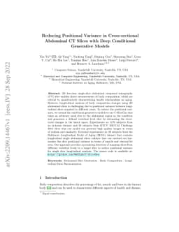 Reducing Positional Variance in Cross-sectional Abdominal CT Slices with
  Deep Conditional Generative Models