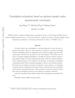 Unweighted estimation based on optimal sample under measurement
  constraints