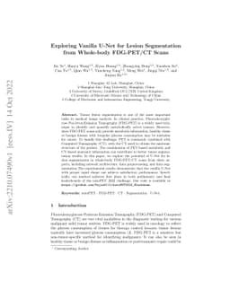 Exploring Vanilla U-Net for Lesion Segmentation from Whole-body
  FDG-PET/CT Scans