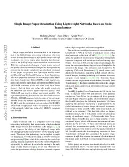 Single Image Super-Resolution Using Lightweight Networks Based on Swin
  Transformer