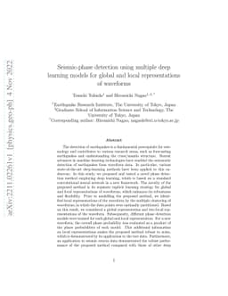 Seismic-phase detection using multiple deep learning models for global
  and local representations of waveforms