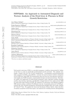 PIPPI2021: An Approach to Automated Diagnosis and Texture Analysis of
  the Fetal Liver & Placenta in Fetal Growth Restriction