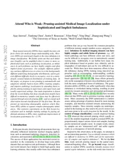 Attend Who is Weak: Pruning-assisted Medical Image Localization under
  Sophisticated and Implicit Imbalances