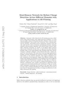 Semi-Siamese Network for Robust Change Detection Across Different
  Domains with Applications to 3D Printing