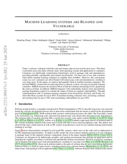 Machine Learning Systems are Bloated and Vulnerable