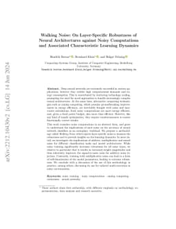 Walking Noise: On Layer-Specific Robustness of Neural Architectures
  against Noisy Computations and Associated Characteristic Learning Dynamics