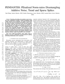 PENDANTSS: PEnalized Norm-ratios Disentangling Additive Noise, Trend and
  Sparse Spikes