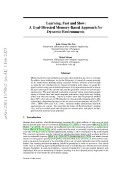 Learning, Fast and Slow: A Goal-Directed Memory-Based Approach for
  Dynamic Environments