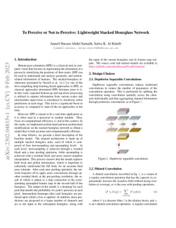 To Perceive or Not to Perceive: Lightweight Stacked Hourglass Network