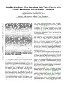 Simplified Continuous High Dimensional Belief Space Planning with
  Adaptive Probabilistic Belief-dependent Constraints