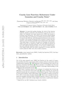 Cauchy Loss Function: Robustness Under Gaussian and Cauchy Noise