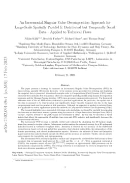 An Incremental Singular Value Decomposition Approach for Large-Scale
  Spatially Parallel & Distributed but Temporally Serial Data -- Applied to
  Technical Flows