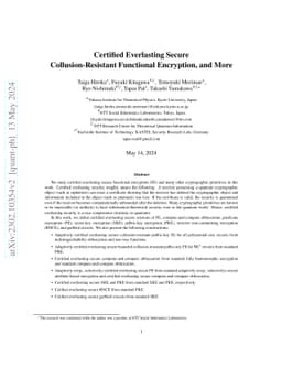 Certified Everlasting Secure Collusion-Resistant Functional Encryption,
  and More
