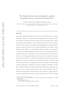 The Graph feature fusion technique for speaker recognition based on
  wav2vec2.0 framework