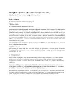 Asking Better Questions -- The Art and Science of Forecasting: A
  mechanism for truer answers to high-stakes questions