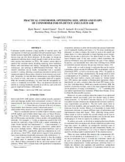 Practical Conformer: Optimizing size, speed and flops of Conformer for
  on-Device and cloud ASR