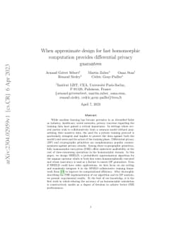 When approximate design for fast homomorphic computation provides
  differential privacy guarantees