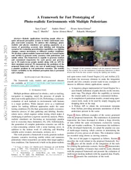 A Framework for Fast Prototyping of Photo-realistic Environments with
  Multiple Pedestrians