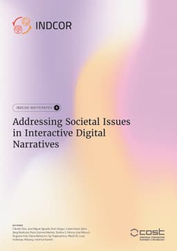 INDCOR White Paper 5: Addressing Societal Issues in Interactive Digital
  Narratives