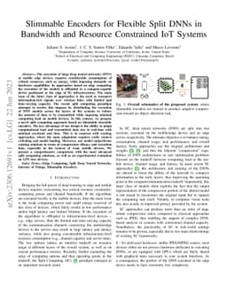 Slimmable Encoders for Flexible Split DNNs in Bandwidth and Resource
  Constrained IoT Systems