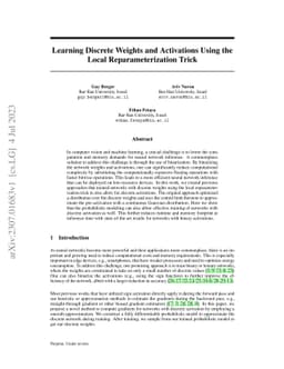 Learning Discrete Weights and Activations Using the Local
  Reparameterization Trick
