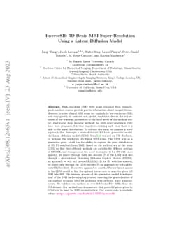 InverseSR: 3D Brain MRI Super-Resolution Using a Latent Diffusion Model