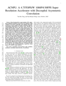 ACNPU: A 4.75TOPS/W 1080P@30FPS Super Resolution Accelerator with
  Decoupled Asymmetric Convolution