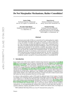 Do Not Marginalize Mechanisms, Rather Consolidate!
